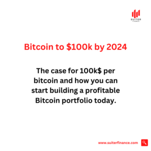 Bitcoin to $100k by 2024: The case for $100k per Bitcoin by 2024 and how you can start building your Bitcoin portfolio today!